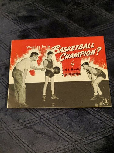 Want to be a Basketball Champion By Carl Nordly & Dave Macmillan 1945 Near Mint