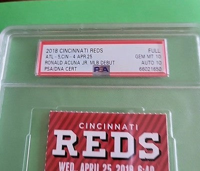 Ronald Acuna Autographed MLB DEBUT TICKET PSA 10 GEM MT AUTO 10 MVP Just Graded