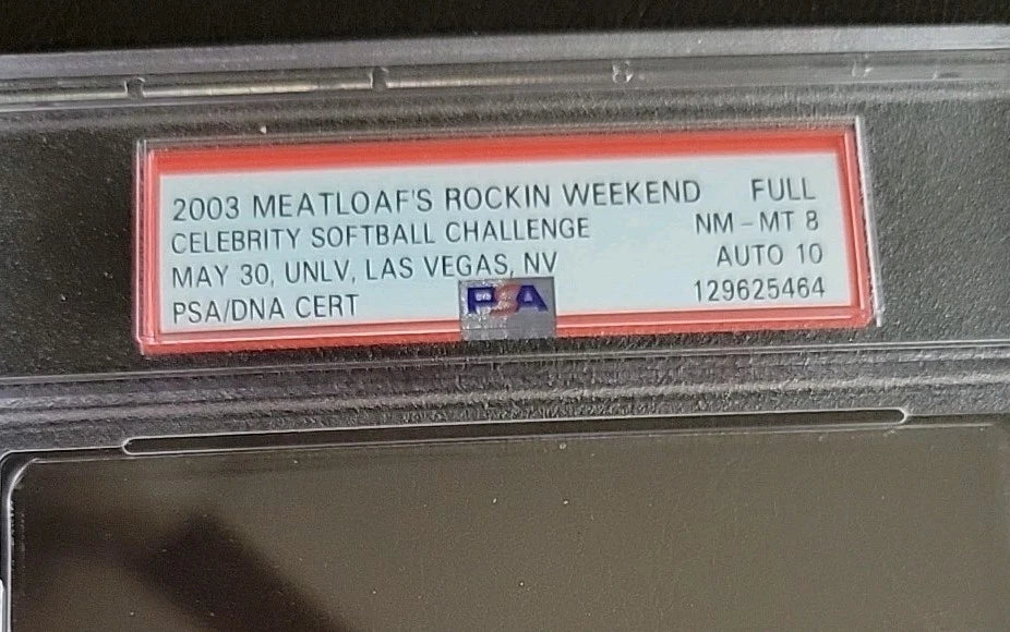 Meat Loaf 2003 Signed Ticket Nice Autograph PSA/DNA 8 Ticket , Autograph 10
